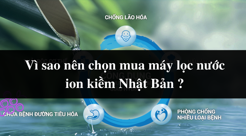 Kinh nghiệm mua máy lọc nước điện giải bạn cần biết