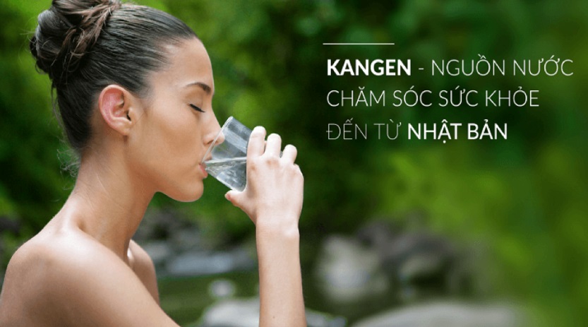 Kangen - Nguồn nước chăm sóc sức khỏe đến từ Nhật Bản