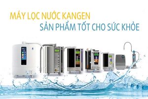 Các dòng máy chính của Máy lọc nước ion kiềm Kangen