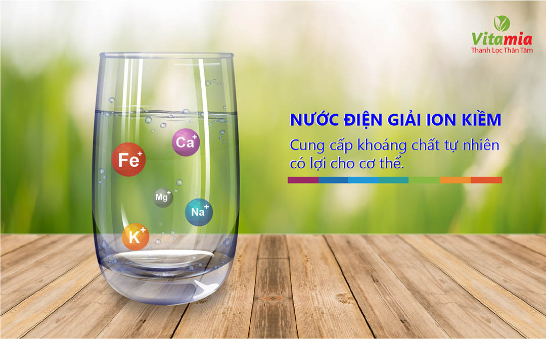 Nước điện giải ion kiềm tốt cho sức Khoẻ