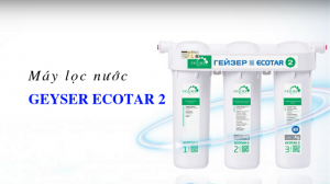 Nano Geyser Ecotar cho một cuộc sống tiện nghi